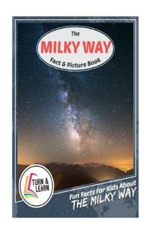 Cover of The Milky Way Fact and Picture Book