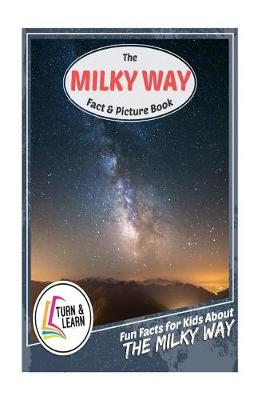 Book cover for The Milky Way Fact and Picture Book