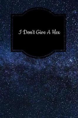 Book cover for I Don't Give a Hex