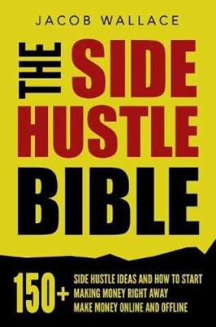 Cover of The Side Hustle Bible