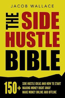 Book cover for The Side Hustle Bible