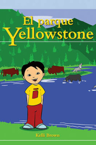 Cover of El Parque Yellowstone (Yellowstone Park)