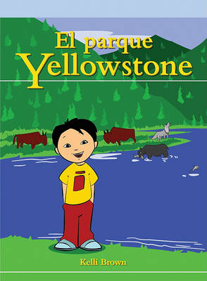 Book cover for El Parque Yellowstone (Yellowstone Park)