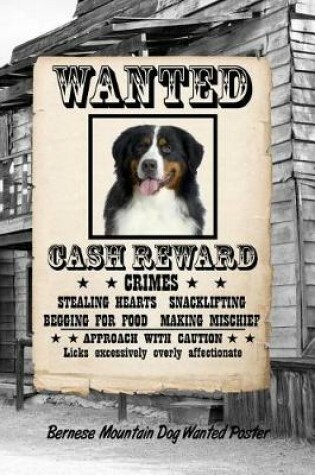 Cover of Bernese Mountain Dog Dog Wanted Poster