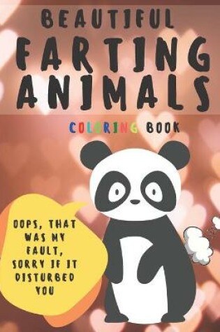 Cover of Beautiful Farting Animals Coloring Book