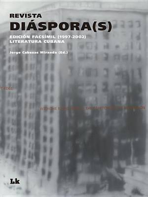 Book cover for Revista Diaspora(s). Edicion Facsimil (1997-2002). Literatura Cubana