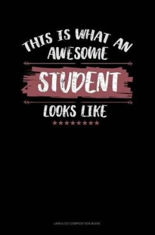 Cover of This Is What an Awesome Student Looks Like