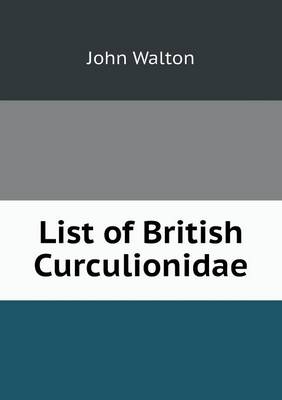 Book cover for List of British Curculionidae