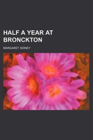 Cover of Half a Year at Bronckton