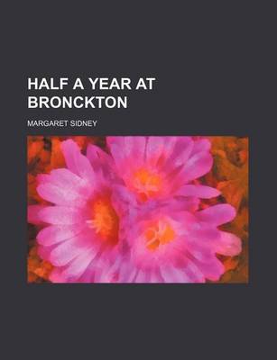Book cover for Half a Year at Bronckton