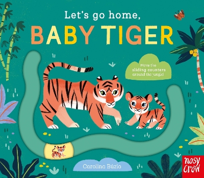 Cover of Let's Go Home, Baby Tiger