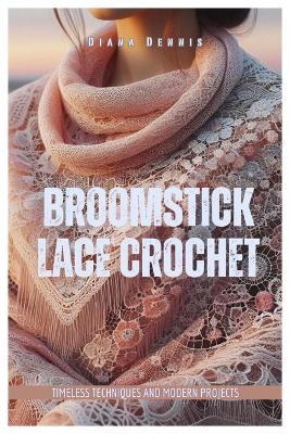 Book cover for Broomstick Lace Crochet