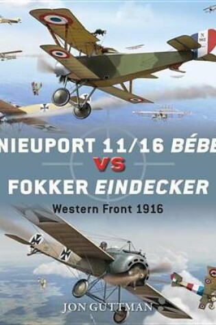 Cover of Nieuport 11/16 Bebe Vs Fokker Eindecker