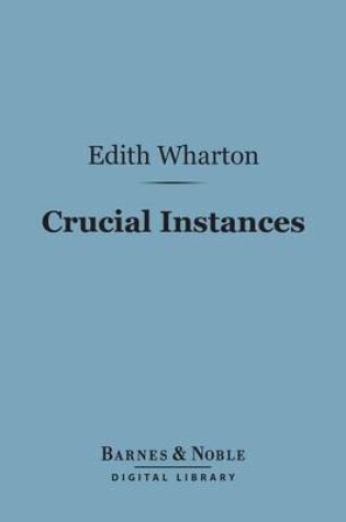 Cover of Crucial Instances (Barnes & Noble Digital Library)