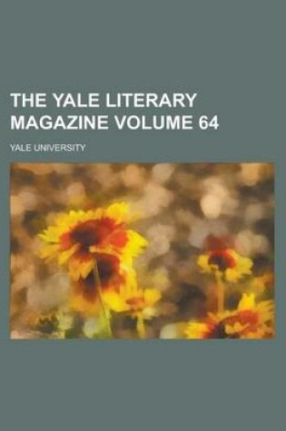 Cover of The Yale Literary Magazine Volume 64