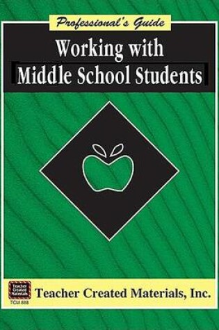 Cover of Working with Middle School Students