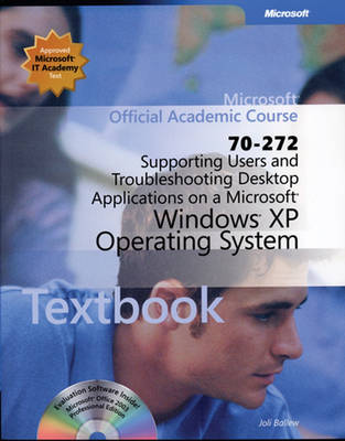 Book cover for Supporting Users and Troubleshooting Desktop Applications on a Microsoft Windows XP Operating System (70-272)