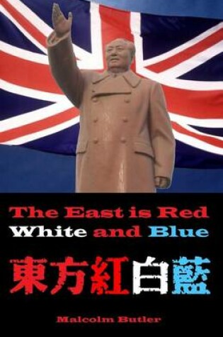 Cover of The East is Red, White and Blue