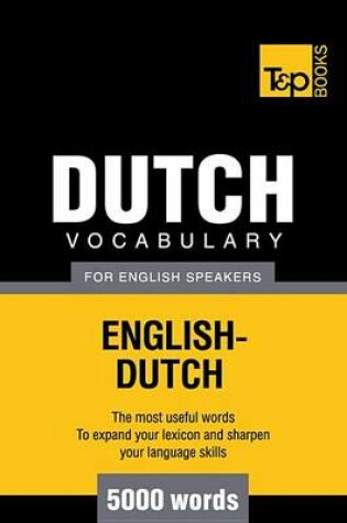 Cover of Dutch Vocabulary for English Speakers - English-Dutch - 5000 Words