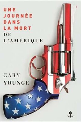 Cover of Une Journee Dans La Mort de L'Amerique