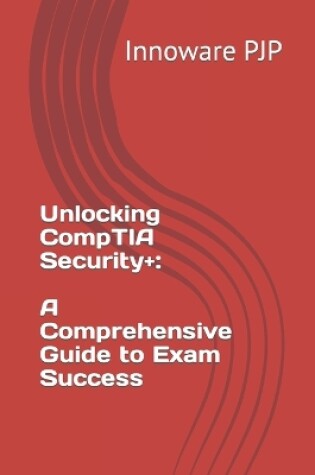 Cover of Unlocking CompTIA Security+