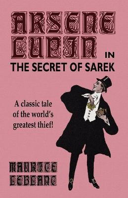 Book cover for Arsene Lupin in The Secret of Sarek