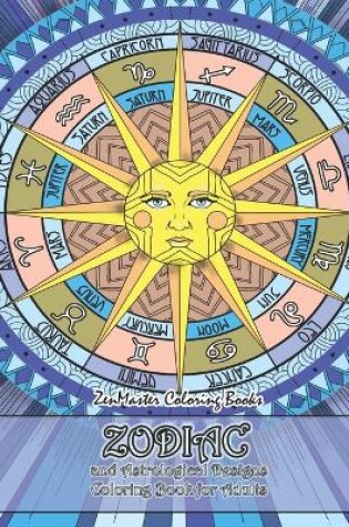 Cover of Zodiac and Astrological Designs Coloring Book for Adults