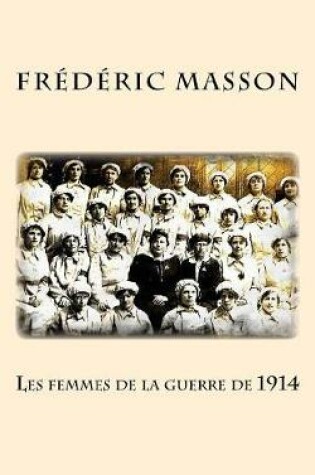 Cover of Les femmes de la guerre de 1914