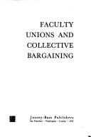 Book cover for Faculty Unions and Collective Bargaining