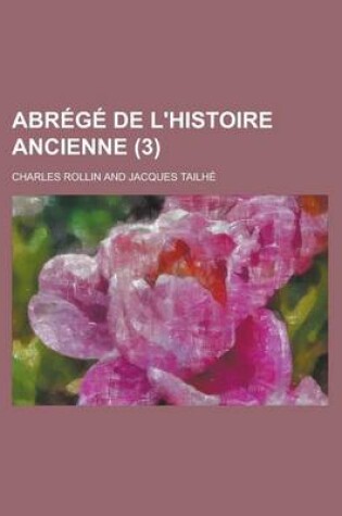 Cover of Abrege de L'Histoire Ancienne (3 )