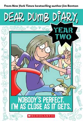 Book cover for Nobody's Perfect. I'm as Close as it Gets. (Dear Dumb Diary #3)