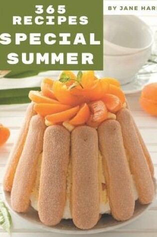 Cover of 365 Special Summer Recipes