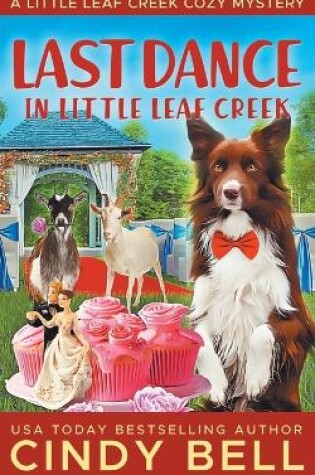 Cover of Last Dance in Little Leaf Creek