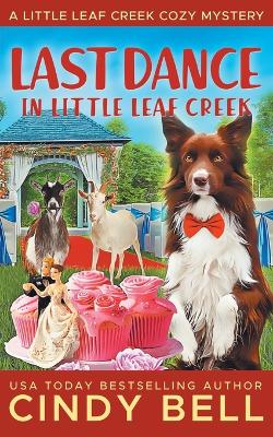 Book cover for Last Dance in Little Leaf Creek