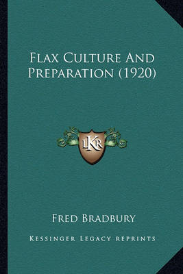 Book cover for Flax Culture and Preparation (1920) Flax Culture and Preparation (1920)