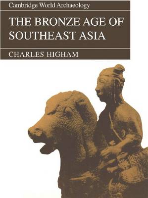 Book cover for The Bronze Age of Southeast Asia