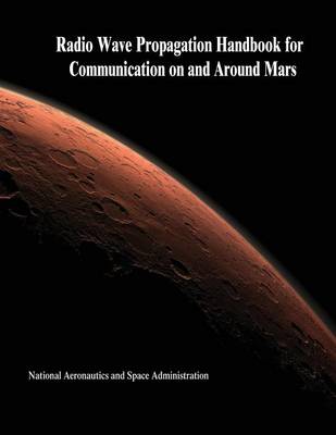 Book cover for Radio Wave Propagation Handbook for Communication on and Around Mars