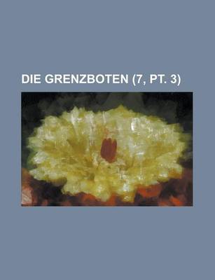 Book cover for Die Grenzboten (7, PT. 3)