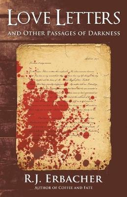 Book cover for Love Letters and Other Passages of Darkness
