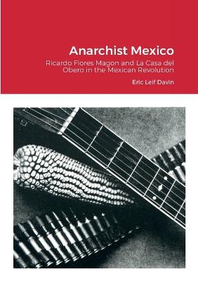 Book cover for Anarchist Mexico