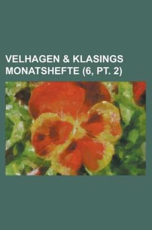 Cover of Velhagen & Klasings Monatshefte (6, PT. 2 )
