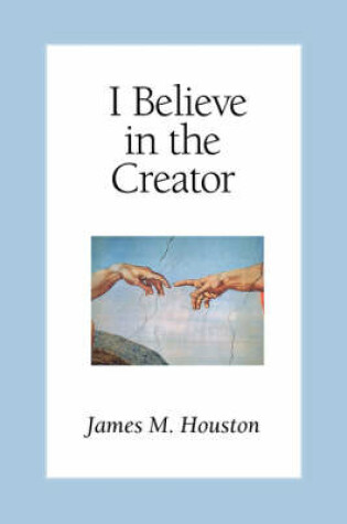 Cover of I Believe in the Creator