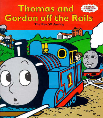 Cover of Thomas and Gordon Off the Rails