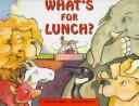 Book cover for What's for Lunch?