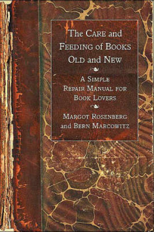 Cover of The Care and Feeding of Books Old and New