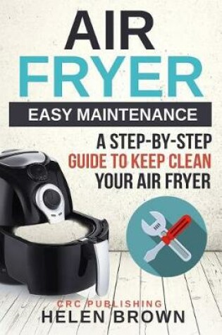 Cover of Air Fryer Easy Maintenance