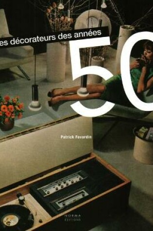 Cover of Decorateurs Des Annees 50