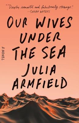 Book cover for Our Wives Under the Sea