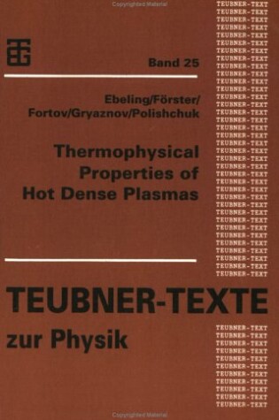 Cover of Thermophysical Properties of Hot Dence Plasma