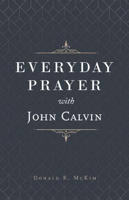 Book cover for Everyday Prayer with John Calvin